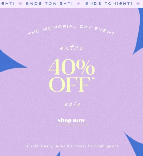 The Memorial Day Event shop now extra 40% Off sale
