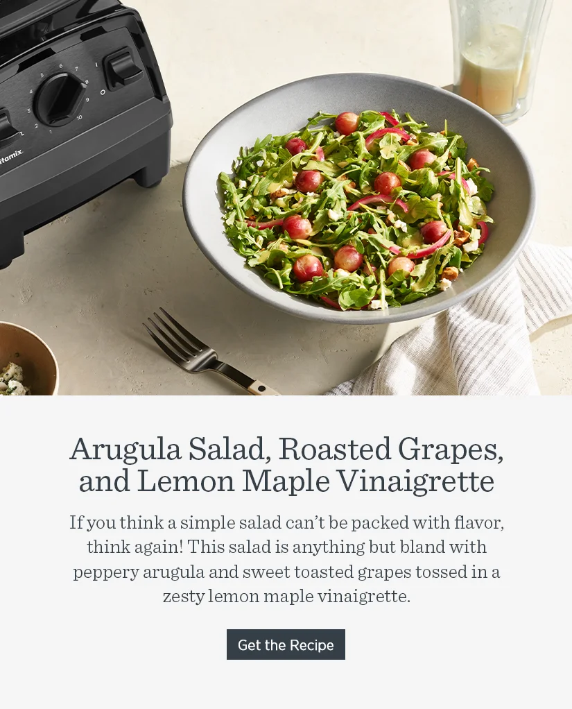 Arugula Salad, Roasted Grapes and Lemon Maple Vinaigrette