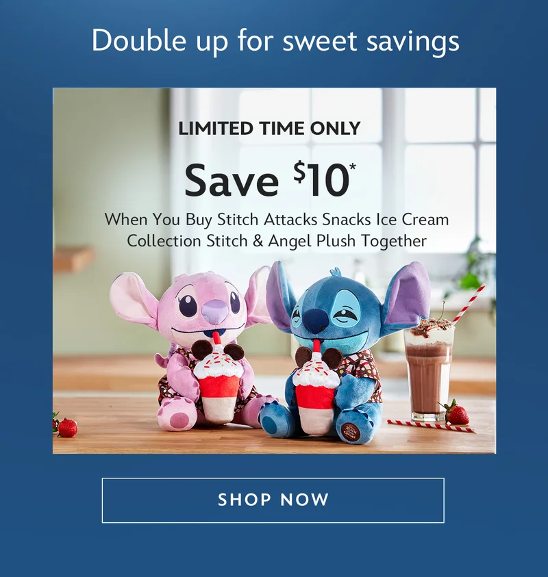 Double up for sweet savings | Save $10* When You Buy Both Stitch Attacks Snacks Ice Cream Collection Stitch Plush & Angel Plush | Shop Now