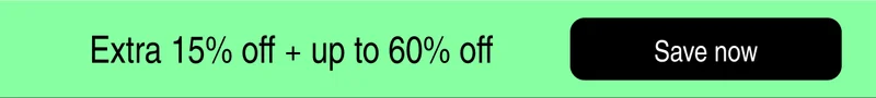 Extra 15% off + up to 60% off | Save now