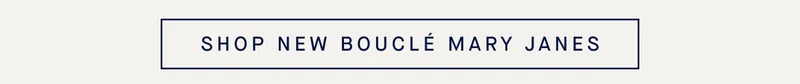 SHOP NEW BOUCLÉ MARY JANES