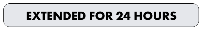 EXTENDED FOR 24 HOURS