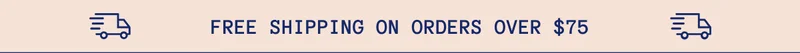 Free Shipping On Orders Over $75