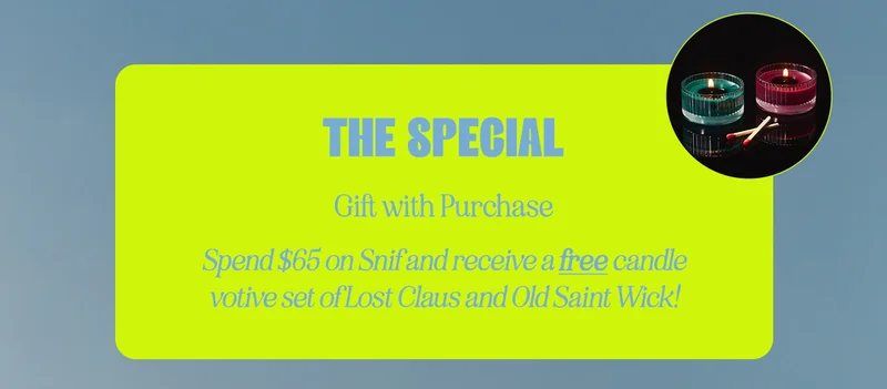 the special: Gift with Purchase Spend $65 on Snif and receive a free candle votive set of Lost Claus and Old Saint Wick!