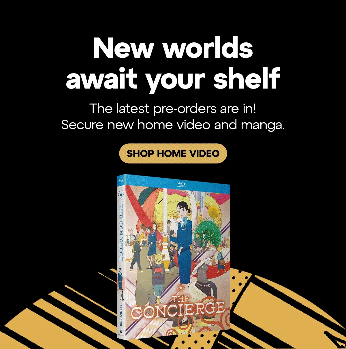 New worlds await your shelf. Shop home video.