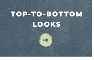 Top to bottom looks