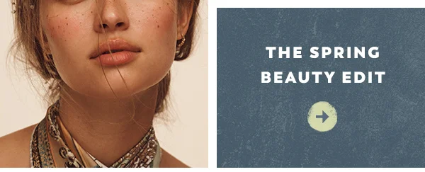 Spring beauty edit