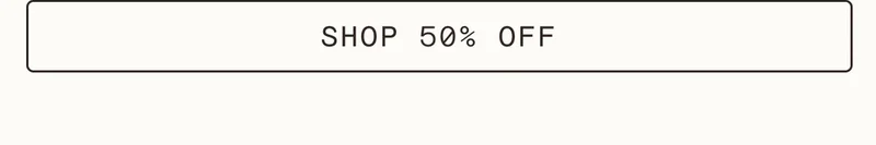 SHOP 50% OFF