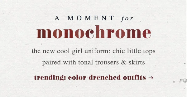 trending: color drenched outfits