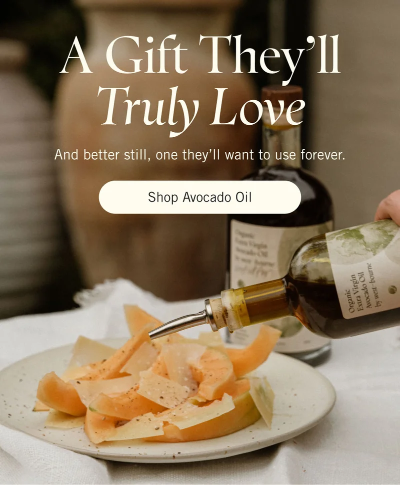 A Gift They’ll Truly Love And better still, one they’ll want to use forever. Shop Avocado Oil.