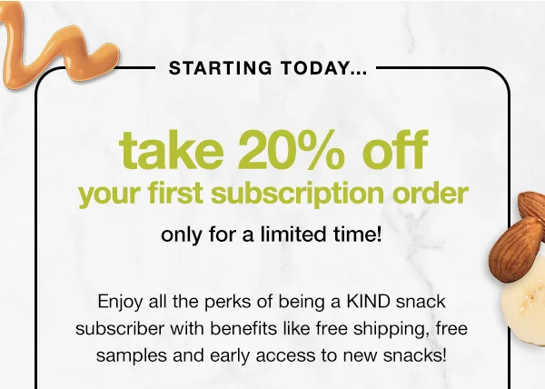 take 20% off your first subscription order