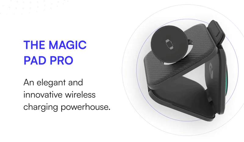 THE MAGIC PAD PRO: An elegant and innovative wireless charging powerhouse.