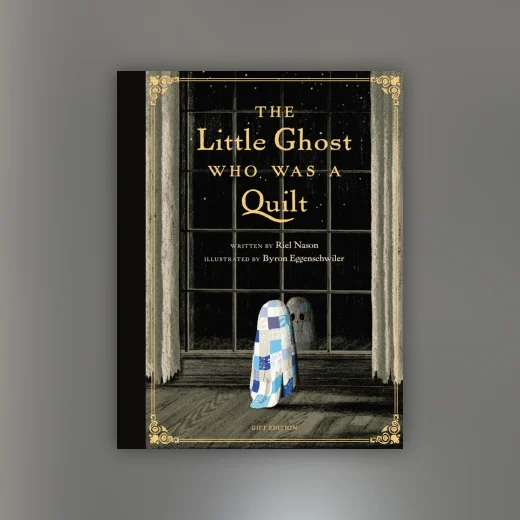 The Little Ghost Who Was a Quilt - Gift Edition