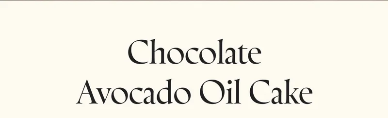 Chocolate Avocado Oil Cake