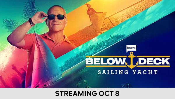 Below Deck Sailing Yacht - Streaming Oct 8