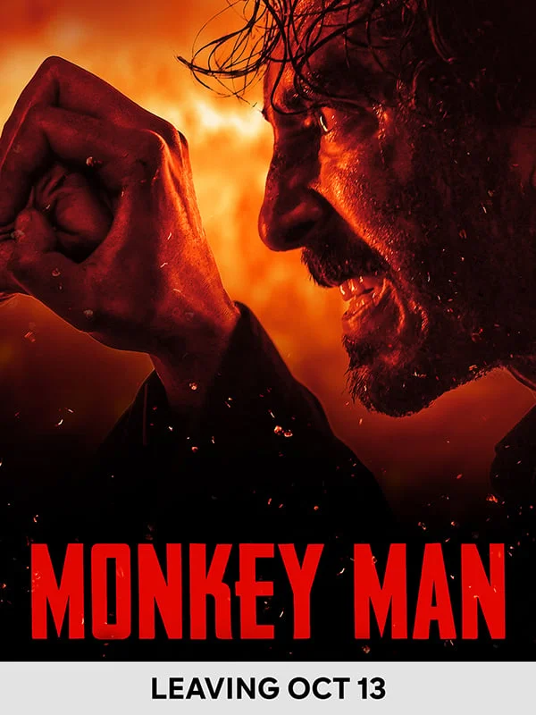 Monkey Man - Leaving Oct 13