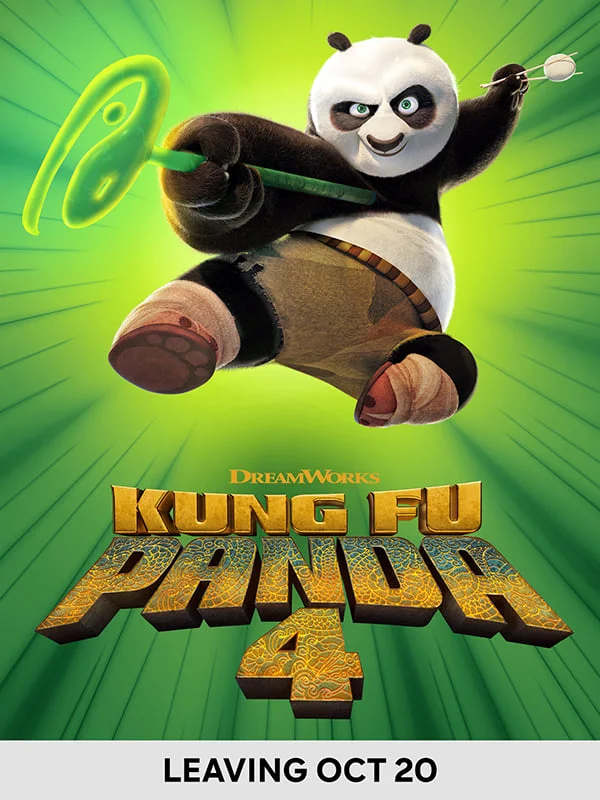 Kung Fu Panda 4 - Leaving Oct 20