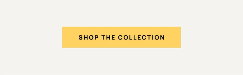 Shop The Collection