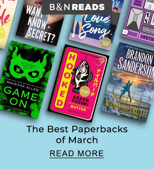 B&N READS | Paperbacks - READ MORE