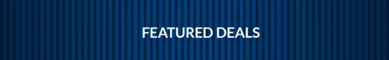 FEATURED DEALS