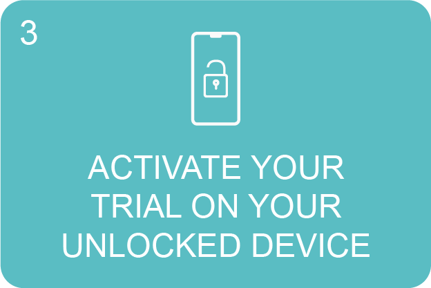 Active your trial on your unlocked device