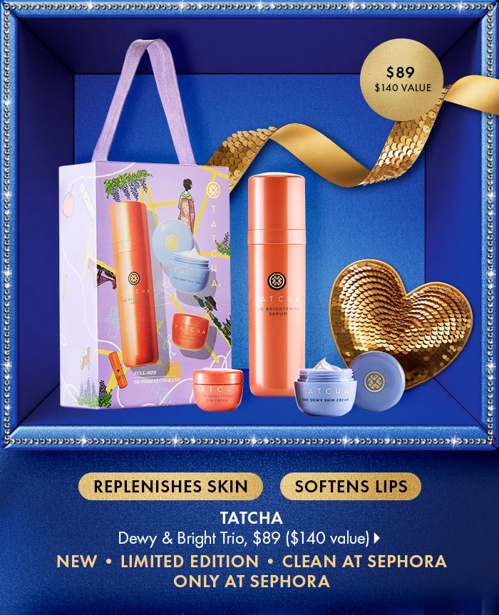 Tatcha Dewy and Bright Trio