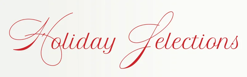 Holiday Selections