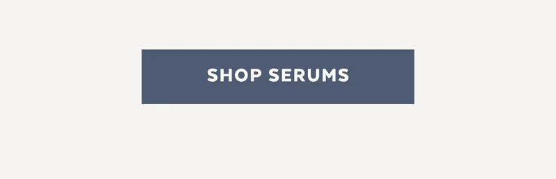 SHOP SERUMS