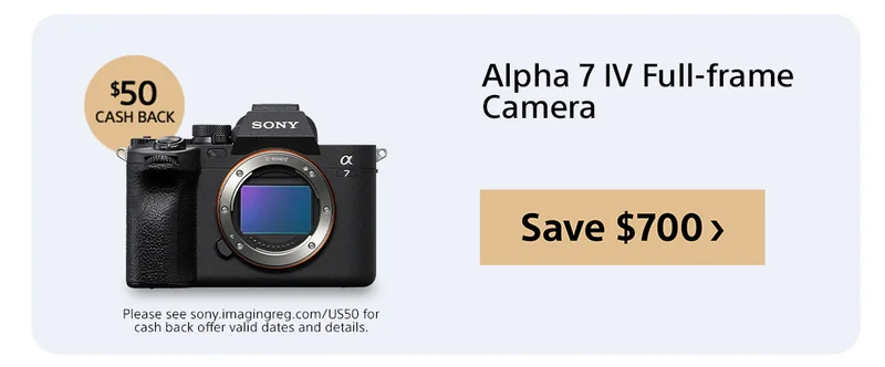 Cash back Alpha 7 IV Full-frame  Camera Save