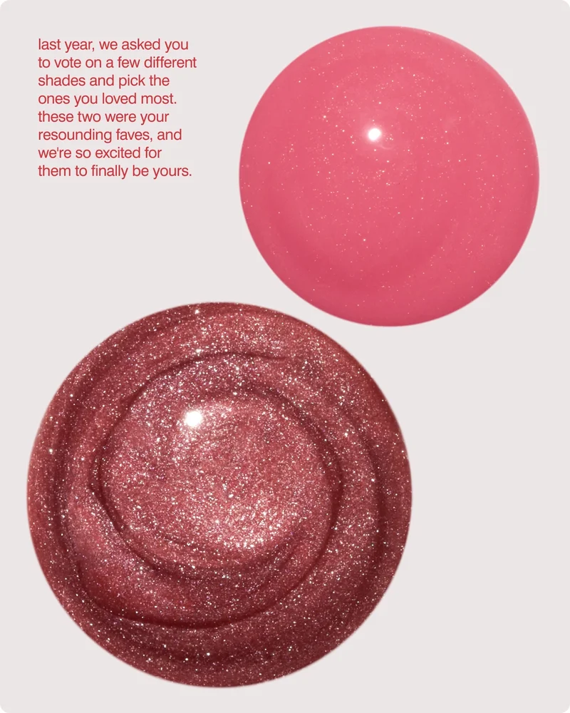 last year, we asked you to vote on a few different shades and pick the ones you loved most. these two were your resounding faves, and we're so excited for them to finally be yours.
