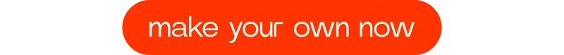 make your own now
