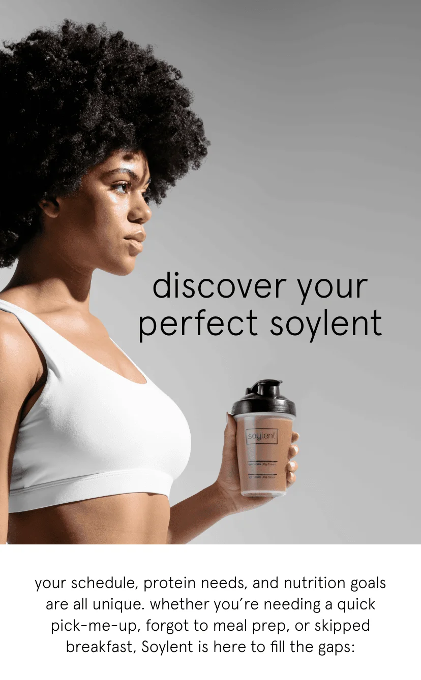 discover your perfect Soylent
