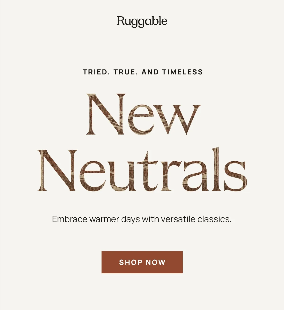 New Neutrals - Shop Now