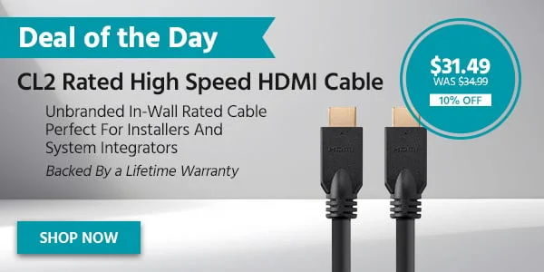 Deal Of The Day CL2 Rated High Speed HDMI Cable Unbranded In-wall Rated Cable Backed By A Lifetime Warranty $31.49 WAS $34.99 10% OFF Shop Now