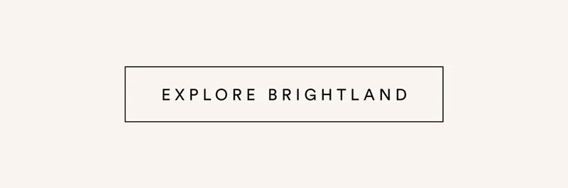 Explore Brightland