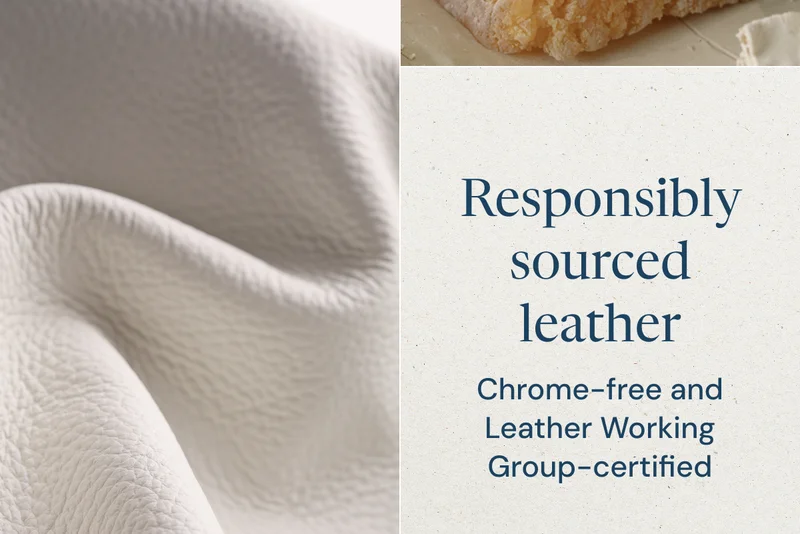 Responsibly sourced leather: Chrome-free and Leather Working Group-certified