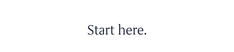 Start here.