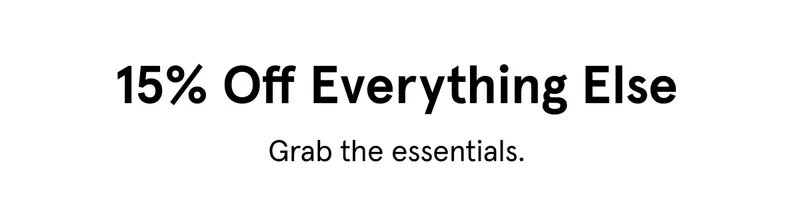 15% Off Everything Else