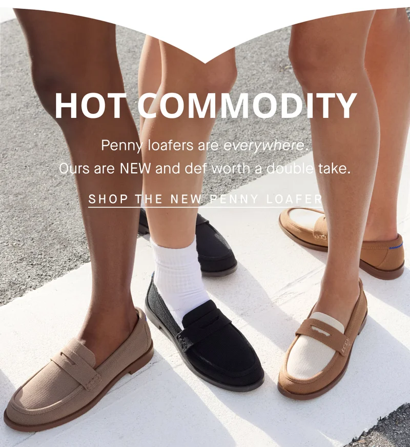 HOT COMMODITY Penny loafers are everywhere. Ours are NEW and def worth a double take. SHOP THE NEW PENNY LOAFER