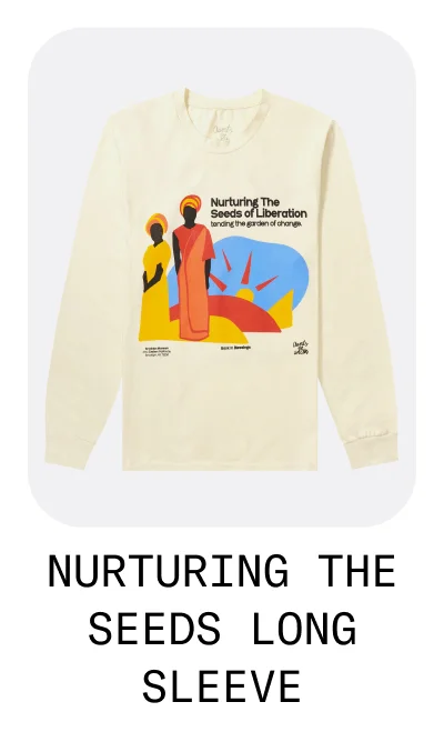 Nurturing the seeds long sleeve