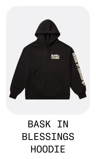 Bask in blessings hoodie
