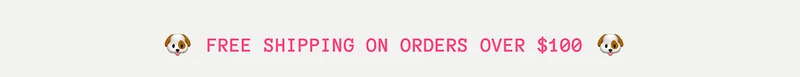FREE SHIPPING ON ORDERS OVER $100