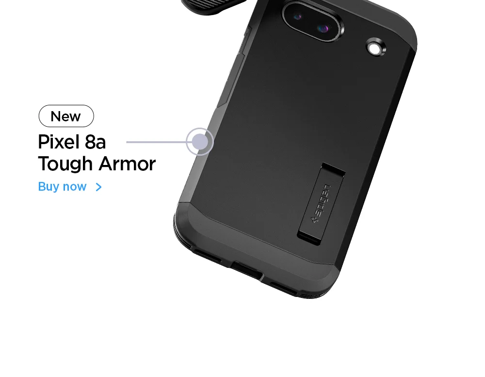 Buy the NEW Pixel 8a Tough Armor case.