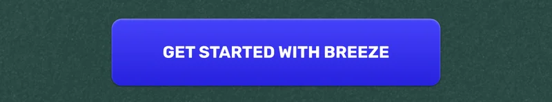 Get Started With Breeze