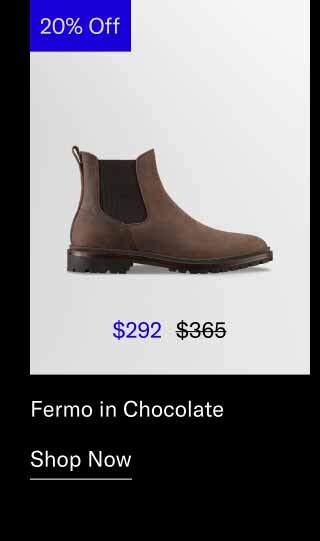 Fermo in Chocolate. Shop Now