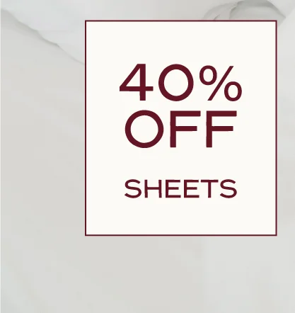 40% off Sheets