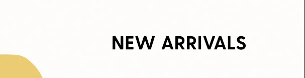New Arrivals