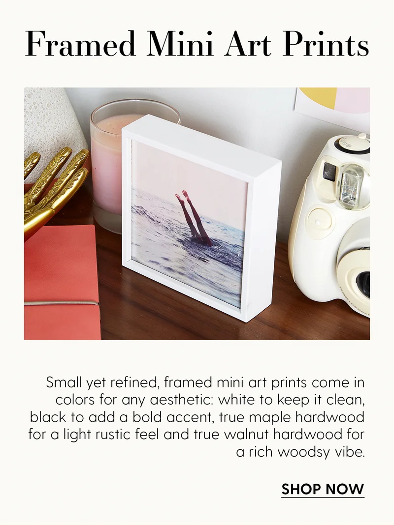 Framed Mini Art Prints | Small yet refined, framed mini art prints come in colors for any aesthetic: white to keep it clean, black to add a bold accent, true maple hardwood for a light rustic feel and true walnut hardwood for a rich woodsy vibe. | Shop Now