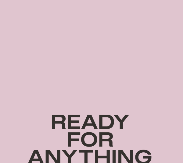 Ready for Anything