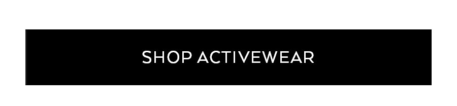 SHOP ACTIVEWEAR